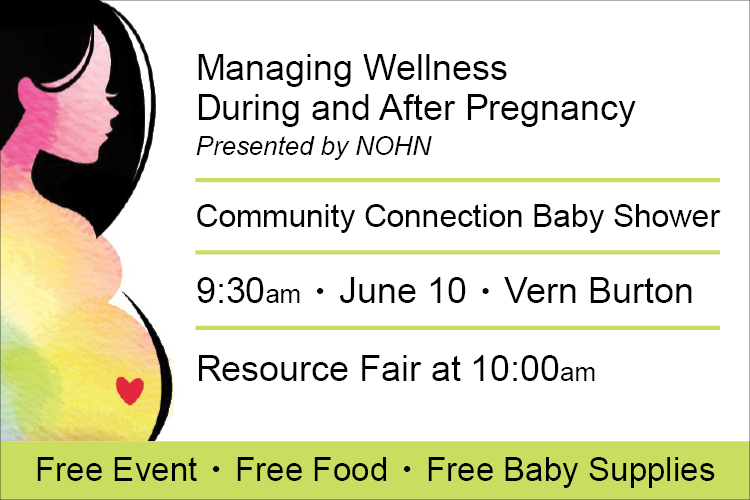 Promotional graphic with details about NOHN presentation at Community Connection Baby Shower on June 10
